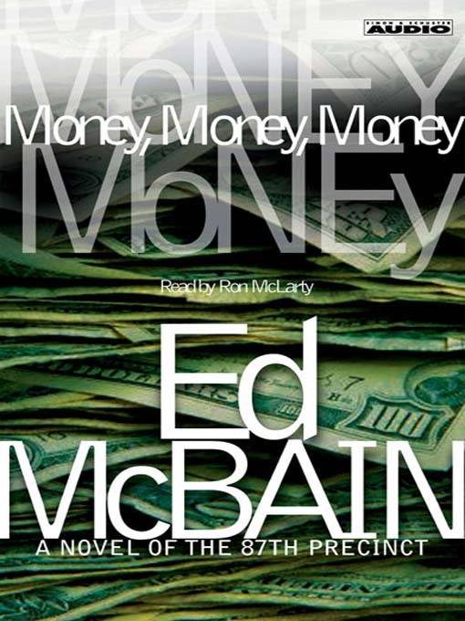 Title details for Money, Money, Money by Ed McBain - Available